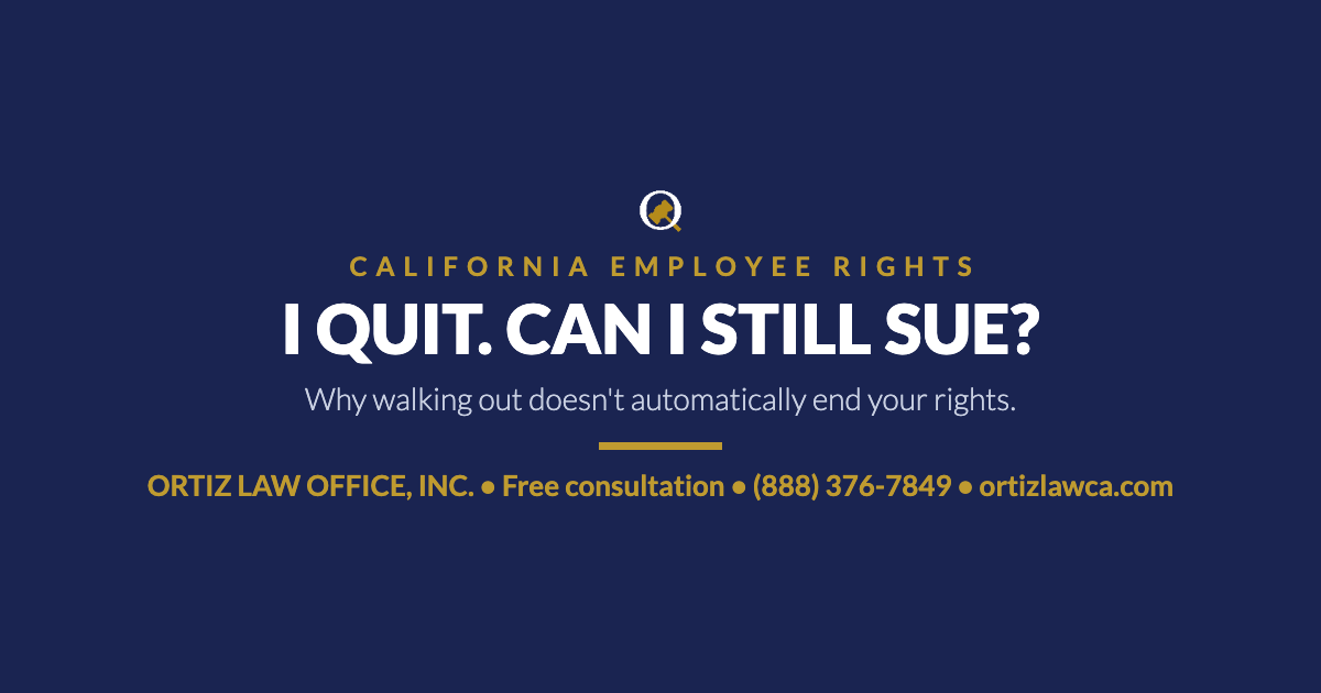 I Quit Because Work Was Unbearable — Can I Still Sue?